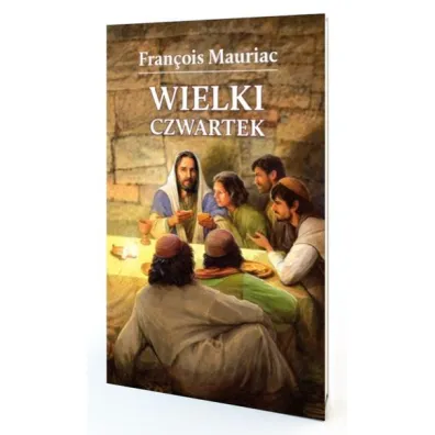 Wielki czwartek - Francois Mauriac
