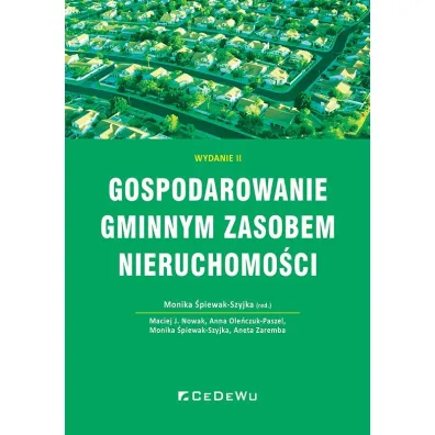 Gospodarowanie gminnym zasobem nieruchomo�ci - Monika �piewak-Szyjka