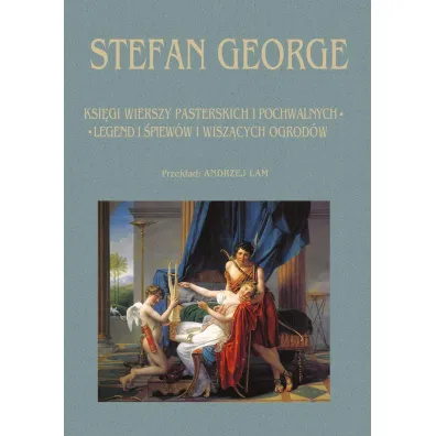 Ksi�ga wierszy pasterskich i pochwalnych.. - George Stefan