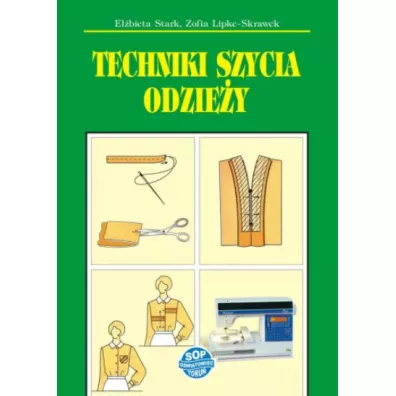Techniki szycia odzie�y - El�bieta Stark, Zofia Lipke-Skrawek