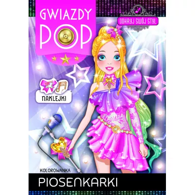 Piosenkarki. Gwiazdy POP. Odkryj sw�j styl - Zivile Agurkyte, Paulina Bitinaityte