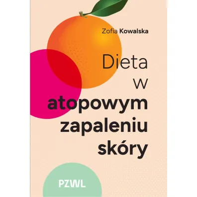 Dieta w atopowym zapaleniu sk�ry - Zofia  Kowalska