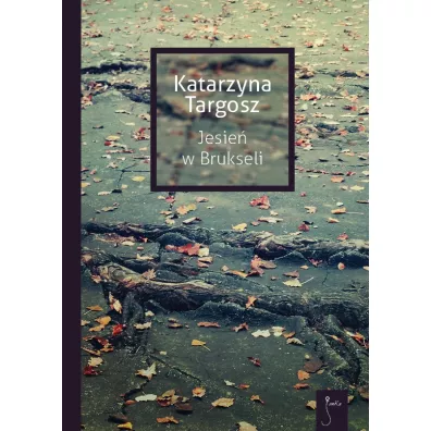 Jesie� w Brukseli. Janeczka. Tom 2 - Katarzyna Targosz