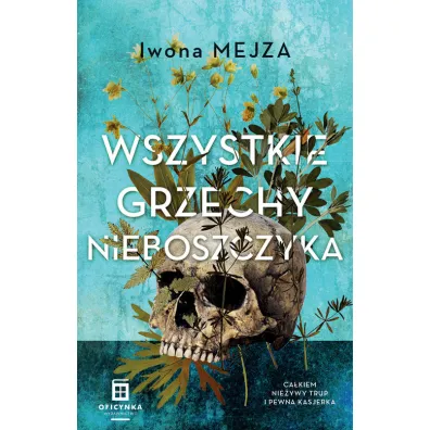 Wszystkie grzechy nieboszczyka - Iwona Mejza