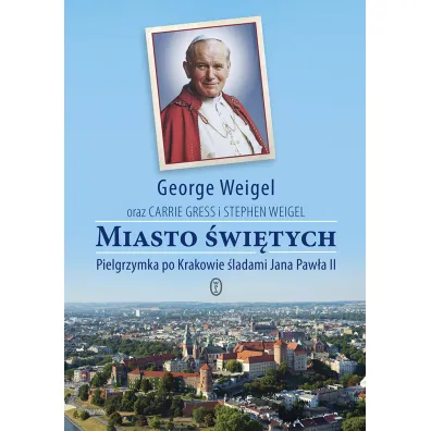 Miasto �wi�tych - George Weigel