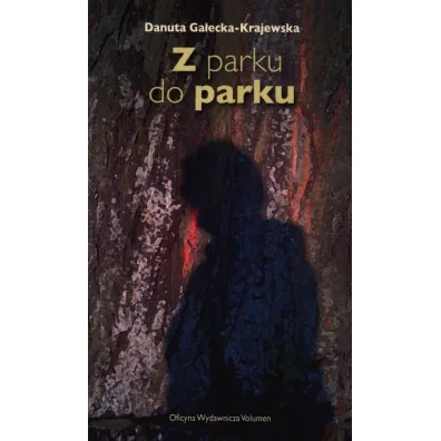 Z parku do parku - Danuta  Ga�ecka-Krajewska