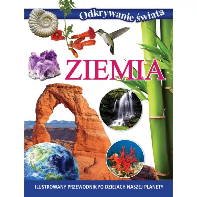 Odkrywanie �wiata. Ziemia