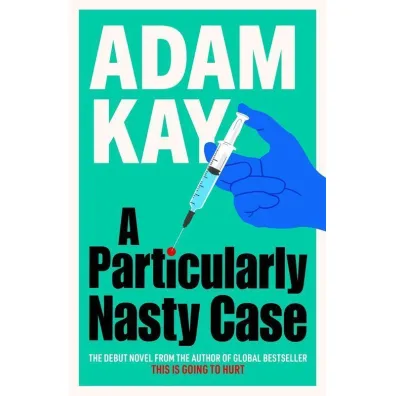 A Particularly Nasty Case wer. angielska - Adam Kay