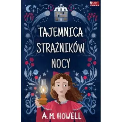 Tajemnica stra�nik�w nocy - A. M. Howell