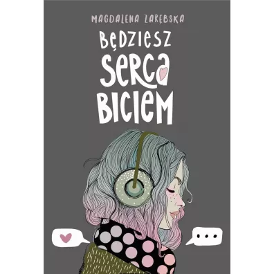B�dziesz serca biciem - Magdalena Zar�bska