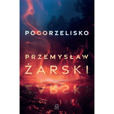 Pogorzelisko - Przemys�aw  �arski