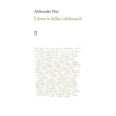 Litwa w kilku ods�onach - Aleksander Fiut
