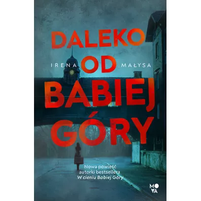 Daleko od Babiej Gry. Baka Zajda. Tom 3 - Irena Maysa