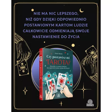 Czy postawisz mi tarota? Wszystko, co musisz wiedzie�, aby opanowa� sztuk� czytania dla innych