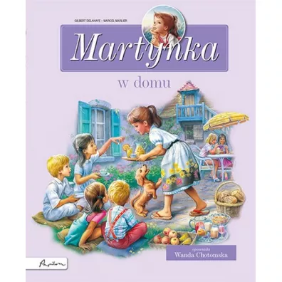 Martynka w domu. Zbir opowiada - Gilbert Delahaye
