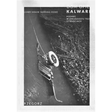 Dom opieki Kalwaria - Grzegorz  Wo�oszyn