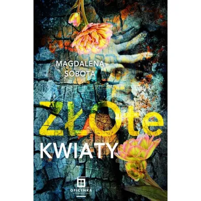 Z�ote kwiaty. �ledztwa Herminy Wasylik. Tom 2 - Magdalena  Sobota