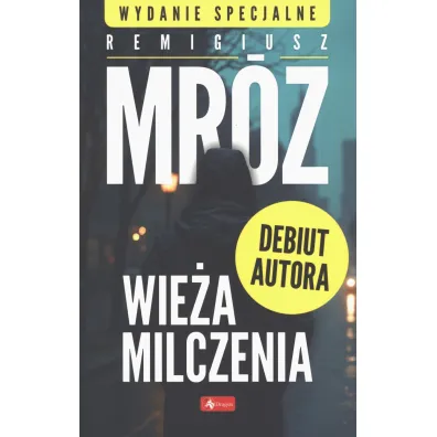 Wie�a milczenia wyd. specjalne - Remigiusz Mr�z