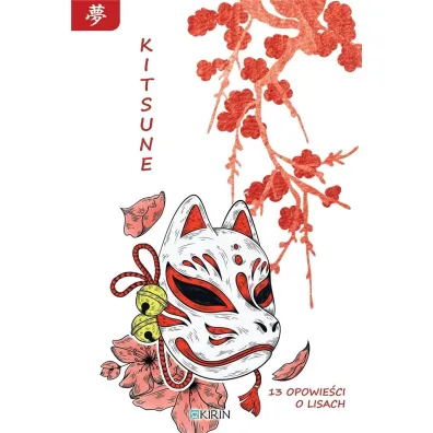 Kitsune. 13 opowie�ci o lisach