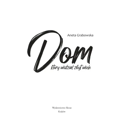 Dom, kt�ry widzia� zbyt wiele