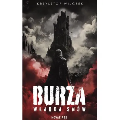 Burza. W�adca Sn�w - Krzysztof Wilczek