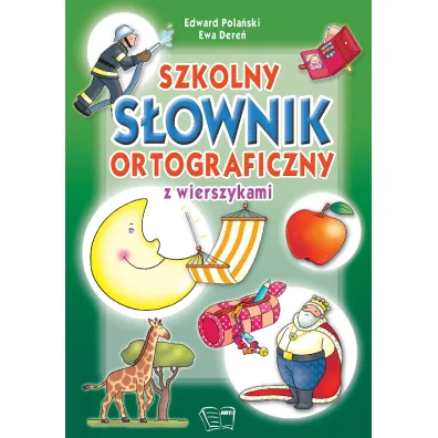 Szkolny s�ownik ortograficzny z wierszykami