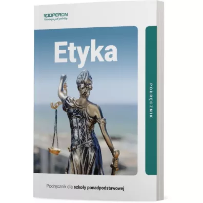 Etyka. Podrcznik. Zakres podstawowy. Szkoy ponadpodstawowe - Jakub Kapiszewski, Pawe Koodziski
