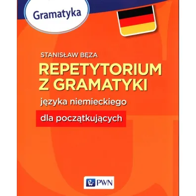 Repetytorium z gramatyki j�zyka niemieckiego dla pocz�tkuj�cych - Stanis�aw B�za