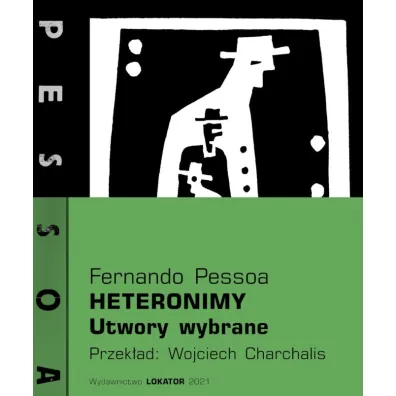 Heteronimy Utwory wybrane - Fernando Pessoa