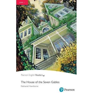 PER. The House of the Seven Gables. Book with eBook and audio. Level 1 - Nathaniel Hawthorne