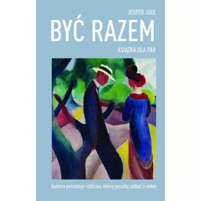 By� razem. Ksi��ka dla par - Jesper Juul