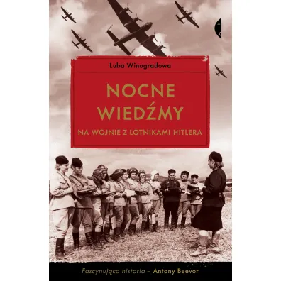 Nocne wied�my na wojnie z lotnikami Hitlera - Luba Winogradowa