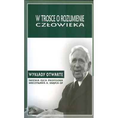 W trosce o rozumienie cz�owieka