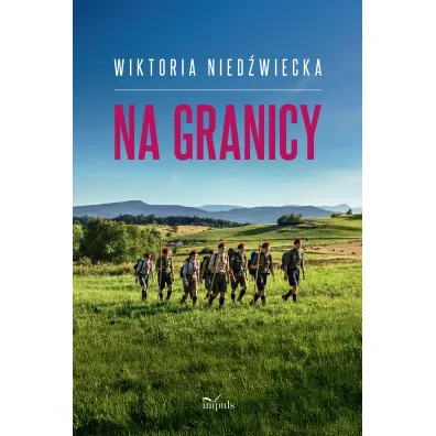 Na granicy - Wiktoria  Nied�wiecka