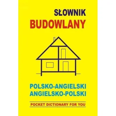 S�ownik budowlany polsko-angielski angielsko-polski - Jacek Gordon