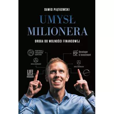 Umys� milionera.  Droga do wolno�ci finansowej - Dawid Pi�tkowski