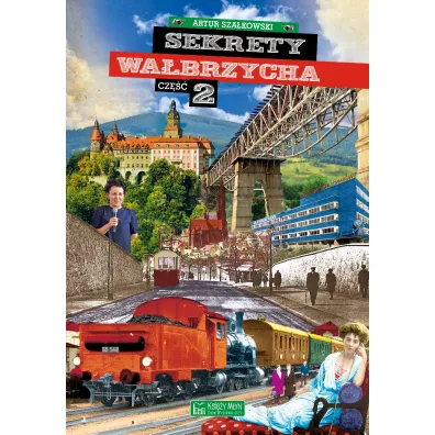 Sekrety Wa�brzycha. Cz�� 2 - Artur Sza�kowski