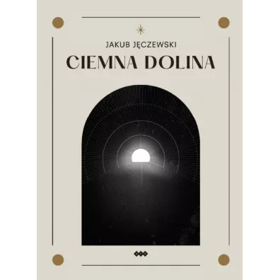 Ciemna dolina - Jakub  J�czewski