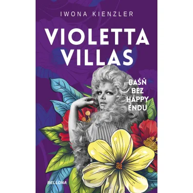 Violetta Villas. Ba�� bez happy endu - Iwona Kienzler