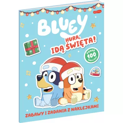 Bluey. Hura, id� �wi�ta! Zabawy i zadania z naklejkami