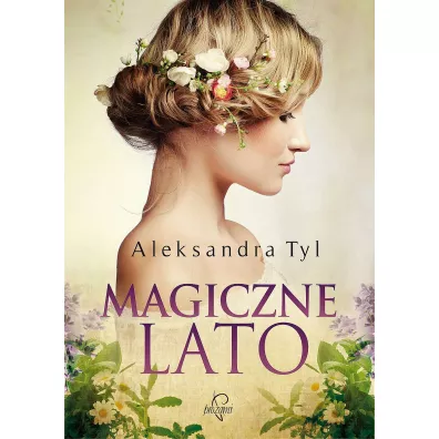 Magiczne lato - Aleksandra Tyl