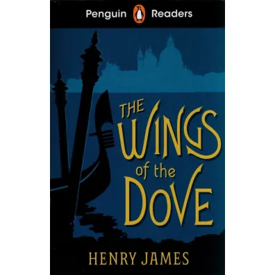 The Wings of the Dove. Penguin Readers Level 5 wer. angielska - Henry James