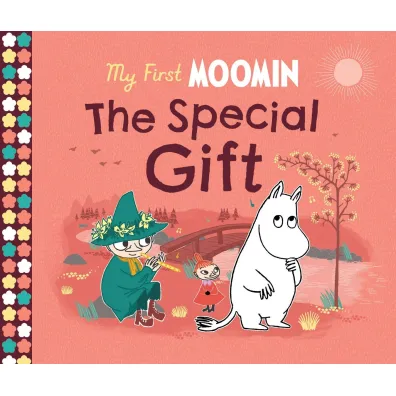 My First Moomin. The Special Gift - Tove Jansson