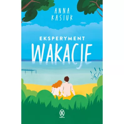 Eksperyment Wakacje - Anna Kasiuk