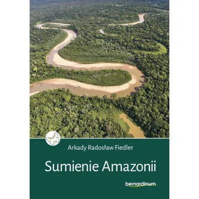 Sumienie Amazonii - Arkady Rados�aw Fiedler