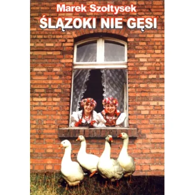 �l�zoki nie g�si - Marek Szo�tysek