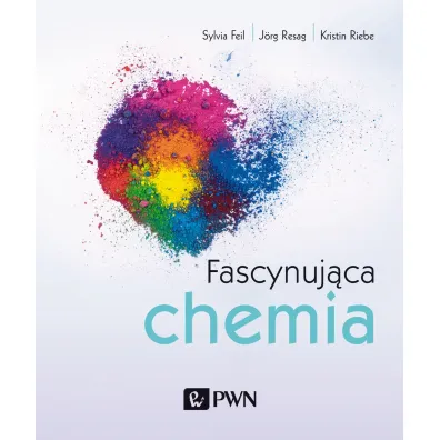Fascynuj�ca chemia - J�rg Resag, Kristin  Riebe, Sylvia  Feil