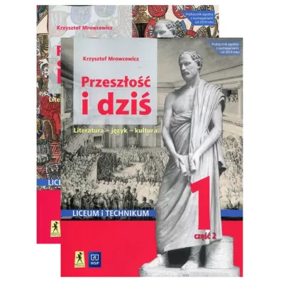 Przeszo i dzi 1. Podrcznik do jzyka polskiego dla klasy 1 liceum i technikum. Cz 1-2. Zakres podstawowy i rozszerzony. Szkoa ponadpodstawowa - Krzysztof Mrowcewicz