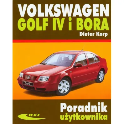 Volkswagen golf iv i bora poradnik u�ytkownika - Korp Dieter