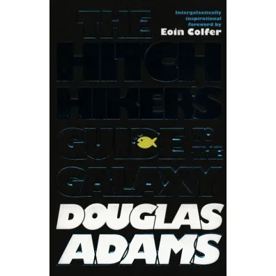 The Hitchhiker's Guide to the Galaxy - Douglas Adams